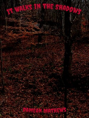 cover image of It Walks in the Shadows
